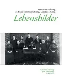 Lebensbilder - Carola Mehring
