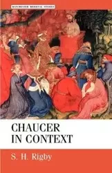 Chaucer in context - Rigby S. H.