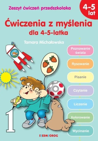 Ćwiczenia z myślenia dla 4-5 latka - Tamara Michałowska