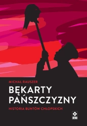 eBook Bękarty pańszczyzny - Michał Rauszer epub mobi