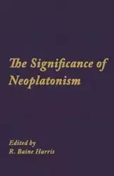 The Significance of Neoplatonism - Harris R. Baine