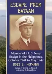 Escape from Bataan - Ross E. Hofmann