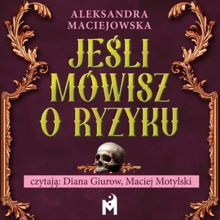 audiobook Jeśli mówisz o ryzyku - Aleksandra Maciejowska