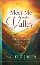 Meet Me in the Valley - Kathy R. Green