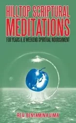 Hilltop Scriptural Meditations - Vima Rev. Benjamin A