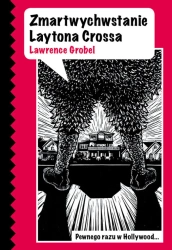 eBook Zmartwychwstanie Laytona Crossa - Lawrence Grobel epub mobi