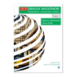 Obsługa magazynów. Kompendium z ćwiczeniami i testami. Cz. 1 - Dariusz Masłowski, Anna Pytel
