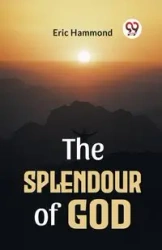 The Splendour Of God - Eric Hammond