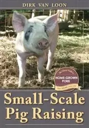 Small-Scale Pig Raising - van Dirk Loon