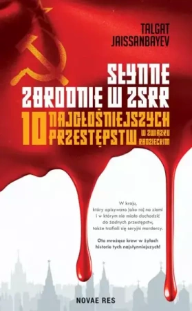 Słynne zbrodnie w ZSRR - Talgat Jaissanbayev
