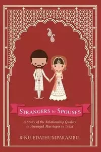 Strangers to Spouses - Edathumparambil Binu