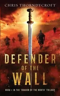 Defender of the Wall - Chris Thorndycroft