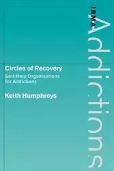 Circles of Recovery - Keith Humphreys