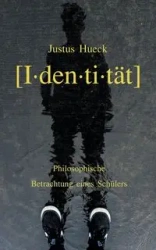 Identität - Hueck Justus