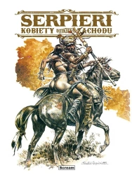 Kobiety Dzikiego Zachodu - Paolo Eleuteri Serpieri, Roberto Ambrosio