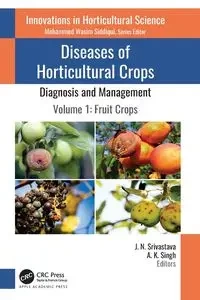 Diseases of Horticultural Crops - Srivastava J. N.