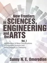 New Frontiers in Sciences, Engineering and the Arts - Sunny N. Omorodion E.