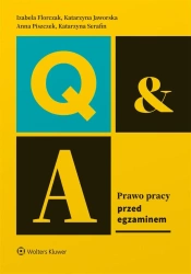 Prawo pracy. Przed egzaminem - praca zbiorowa
