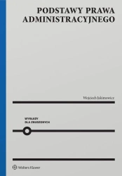 Podstawy prawa administracyjnego - Wojciech Jakimowicz