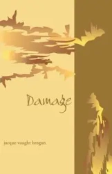 Damage - Jacqueline Brogan Vaught