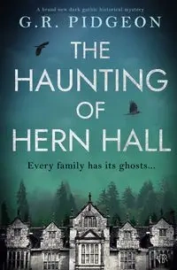 The Haunting of Hern Hall - Pidgeon G.R.