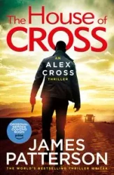 The House of Cross - James Patterson