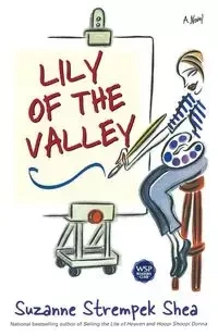Lily of the Valley - Shea Suzanne Strempek