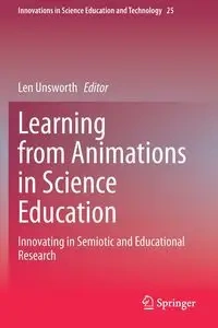 Learning from Animations in Science Education - Unsworth Len