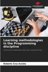 Learning methodologies in the Programming discipline - Cruz Roberto Acosta