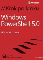 Windows PowerShell 5.0 Krok po kroku - Ed Wilson
