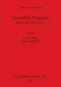 Interrogating Pedagogies - Rainbird Paul