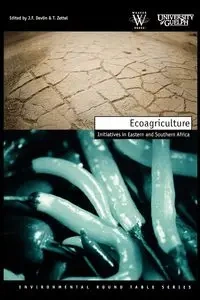 Ecoagriculture Initiatives in East - Devlin J. F.