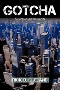 Gotcha - Rick D. Cleland Cleland