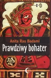 Prawdziwy bohater - Anita Rau Badami