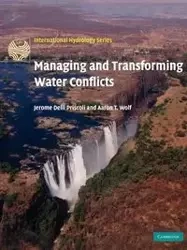 Managing and Transforming Water Conflicts - Jerome Delli Priscoli