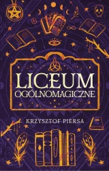 eBook Liceum Ogólnomagiczne - Krzyszto Piersa epub mobi