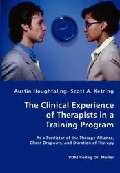 The Clinical Experience of Therapists in a Training Program - Austin Houghtaling