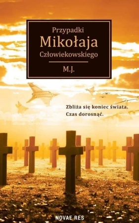 Przypadki Mikołaja Człowiekowskiego - M.J.