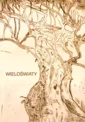 Wieloświaty - Małgorzata Felicka