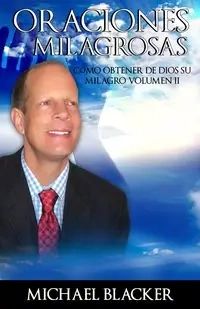 Oraciones Milagrosas Volumen 2 - Michael Blacker