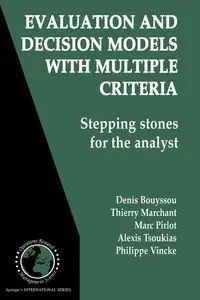 Evaluation and Decision Models with Multiple Criteria - Denis Bouyssou