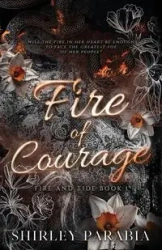 Fire of Courage (The Serpent Edition) - Shirley Siaton
