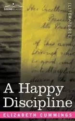 A Happy Discipline - Elizabeth Cummings