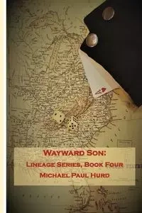 Wayward Son - Michael Paul Hurd