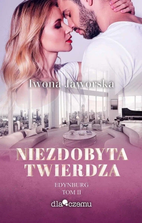 Niezdobyta twierdza. Edynburg. Tom 2 - Iwona Jaworska