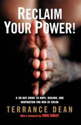 Reclaim Your Power! - Dean Terrance
