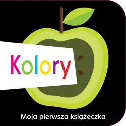 Moja pierwsza książeczka. Kolory - Maxine Davenport, Cindy Roberts