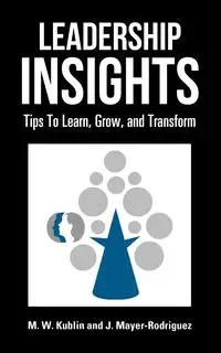 Leadership Insights - Kublin M. W.