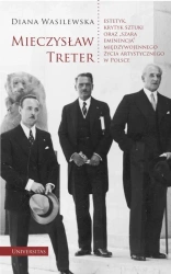 eBook Mieczysław Treter - estetyk, krytyk sztuki oraz „szara eminencja” międzywojennego życia artystyczneg - Diana Wasilewska epub mobi