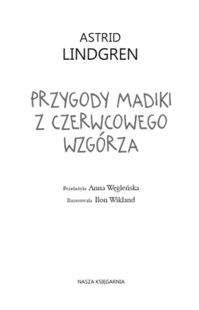 Przygody Madiki z Czerwcowego Wzgórza - Astrid Lindgren